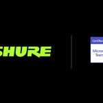 Shure achieves Microsoft Teams certification for its products