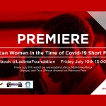 Ladima Foundation to stream films showcasing Covid-19 stories of African women