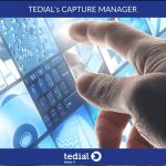 Tedial unveils new version of Capture Manager to control, monitor devices
