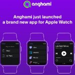 Anghami launches new app for Apple Watch
