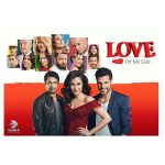 Kanal D International sells ‘Love of My Life’ to Serbia