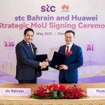 STC Bahrain and Huawei partner to drive AI and 5G-Advanced innovation